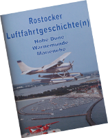 Rostocker Luftfahrtgeschichte(n)